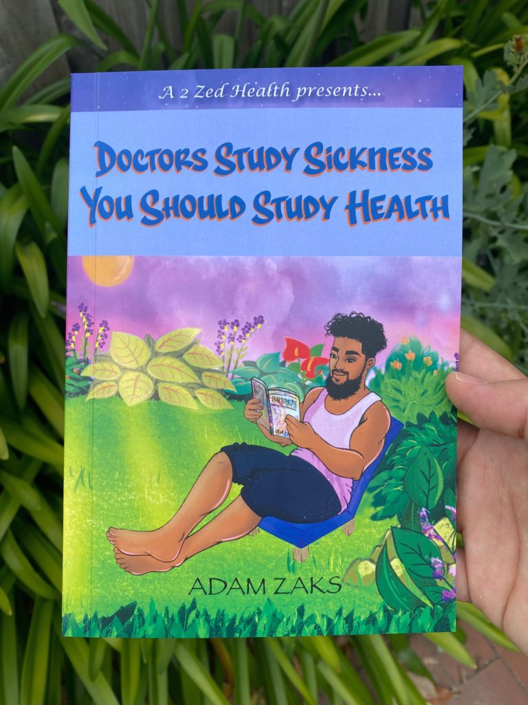 DOCTORS STUDY SICKNESS, YOU SHOULD STUDY HEALTH – BOOK