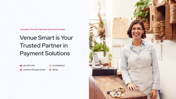Venue Smart = Australia’s Premier Merchant Services Provider